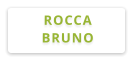 ROCCA BRUNO