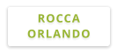 ROCCA ORLANDO
