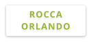ROCCA ORLANDO